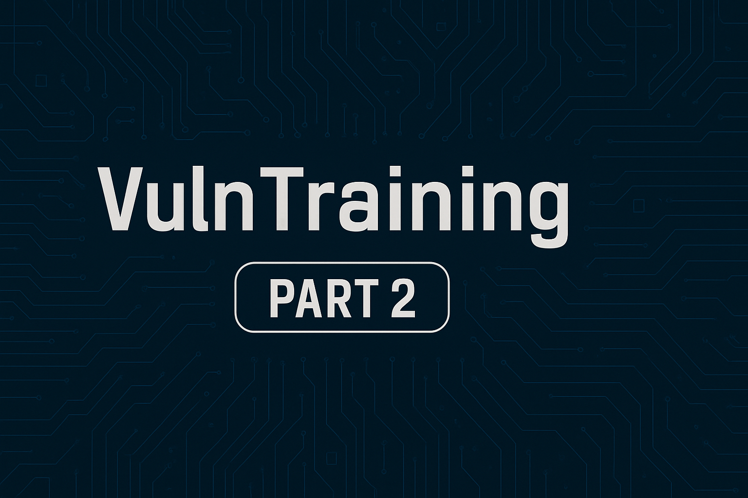 Cover Image for Attacking VulnTraining Part 2