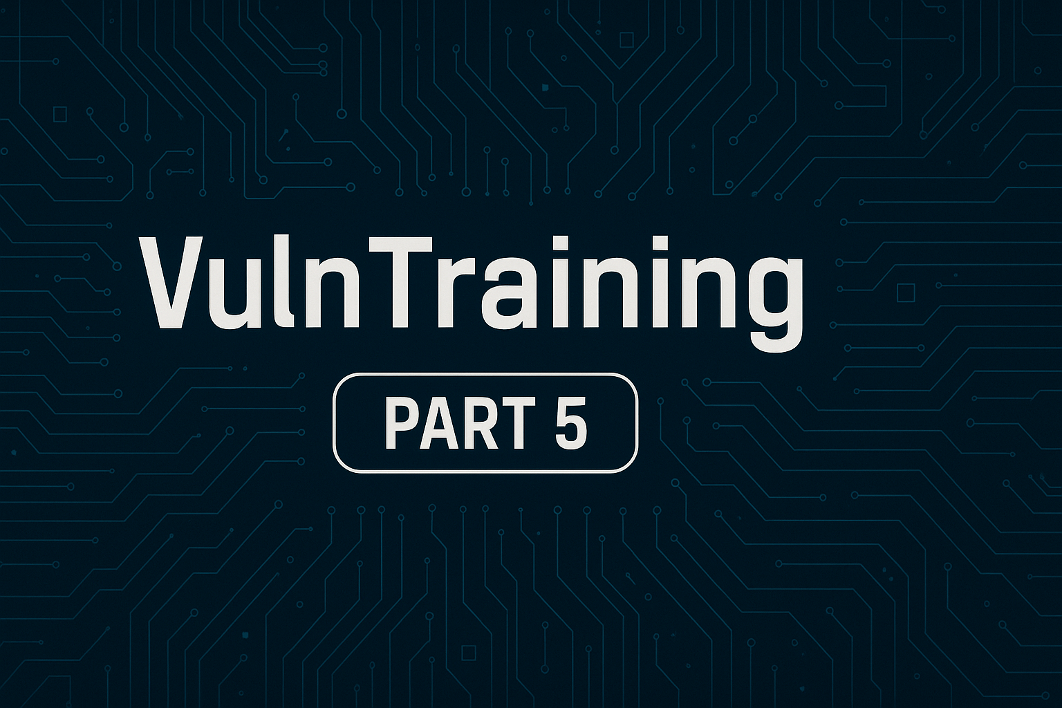 Cover Image for Attacking VulnTraining Part 5