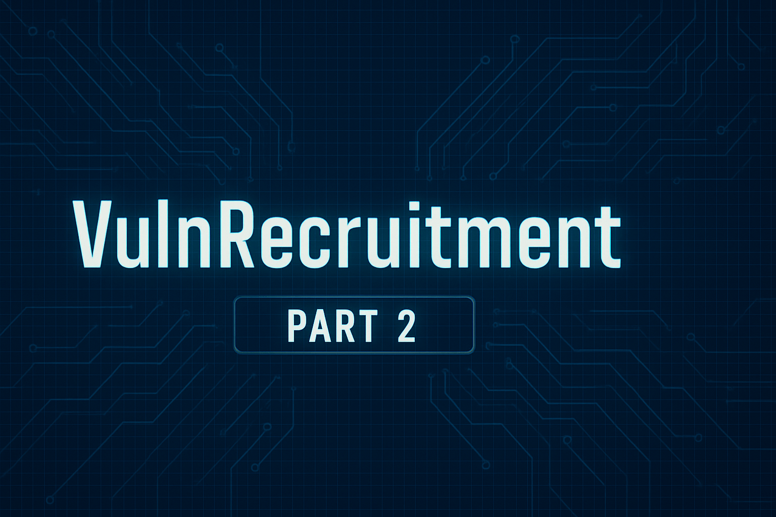 Cover Image for Attacking VulnRecruitment Part 2